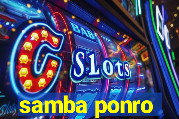 samba ponro